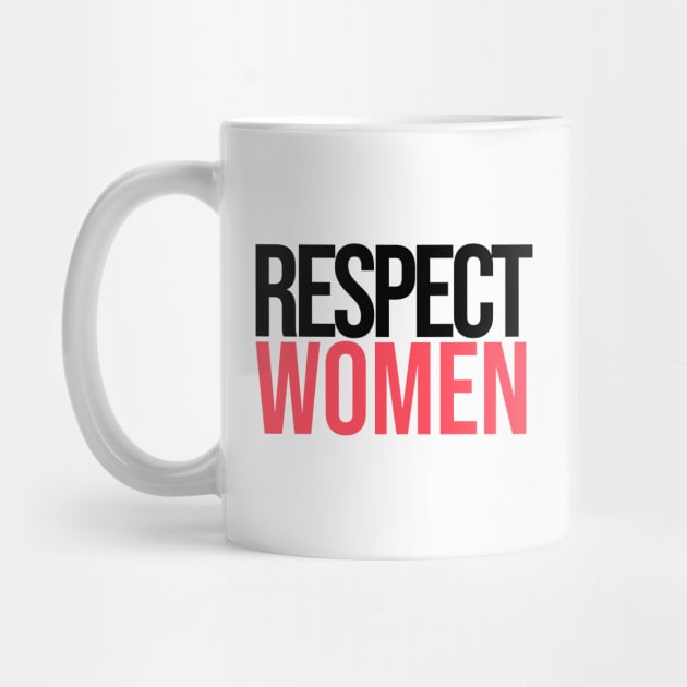 Respect Women by artsylab